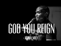 Download Lagu Ashley Neely - God You Reign (Official Live Video)