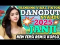 Download Lagu JANJI‼️FERSI DANGDUT KOPLO  REMIX TERBARU‼️TRENDING VIRAL TIKTOK LAGU LAWAS POPULAR SAAT INI