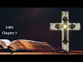 The Book of Luke Chapter 7 - New King James Version NKJV