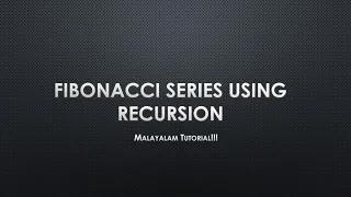 Fibonacci series using recursion Java programming language Recursion Malayalam Tutorial