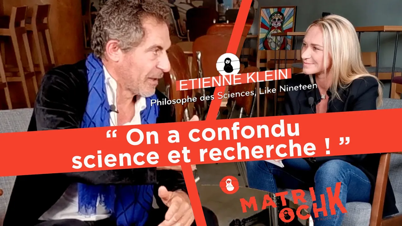 Etienne Klein : " On a confondu science et recherche ! "