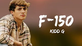 kidd g f 150 lyrics 