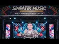 Download Lagu SIMPATIK MUSIC FULL ALBUM 2025 - RINDUNYA HATIKU - Irwan Krisdiyanto Ft Fira Cantika