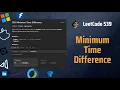 Minimum Time Difference - LeetCode 539