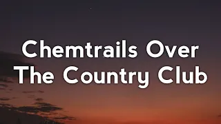 Lana Del Rey Chemtrails Over The Country Club Lyrics 