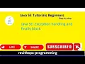 Java SE Exception handling and finally block part 3