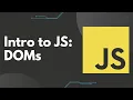 Intro to JS Document Object Model DOM and Interacting with HTML to Create Dynamic Websites