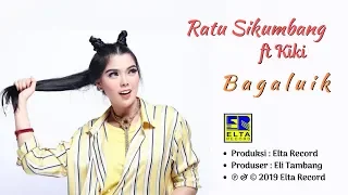 ratu sikumbang feat kiki bagaluik official music video lagu minang terbaru 2019