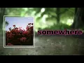 Download Lagu LANY - somewhere (Lyrics)