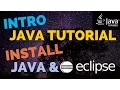 Intro Java Tutorial - Install Java and Eclipse