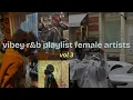 Download Lagu vibey r\u0026b playlist female artists | vol 3