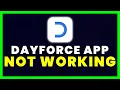 Dayforce App Not Working How to Fix Dayforce App Not Working
