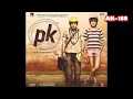 Tharki Chokro🎼764(Movie :-PK-2014)