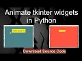 How to animate tkinter widgets in python
