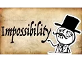 What is Impossibility - Gentleman Thinker