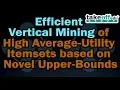 Efficient Vertical Mining of High Average-Utility Itemsets based on Novel Upper-Bounds Data Mining