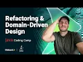 Refactoring with Domain-Driven Design Java Code Camp Live Coding Sessions
