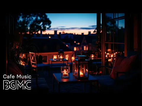 Summer Cafe Music - Candlelit Terrace Jazz & Smooth Bossa Nova for Work and Relax