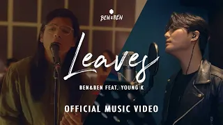 Download Ben\u0026Ben - Leaves feat. Young K | Official Music Video MP3