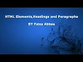 Lecture 2-HTML Elements Headings and Paragraph tutorial for beginners in