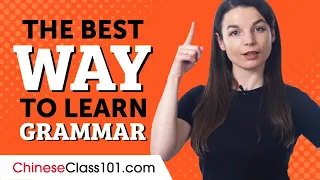 How To Learn Master Chinese Grammar With Our Grammar Bank 