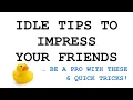 CSSE1001 IDLE Tips and Tricks