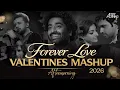 Lagu Valentine’s Day Love Mashup 2026 | Forever Love | Aftermorning | Bollywood Romantic Hindi Love Songs