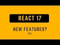 React 17 what is new