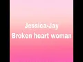 Download Lagu Jessica-Jay |Broken heart woman|