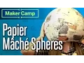 How to Make Papier Mache Spheres