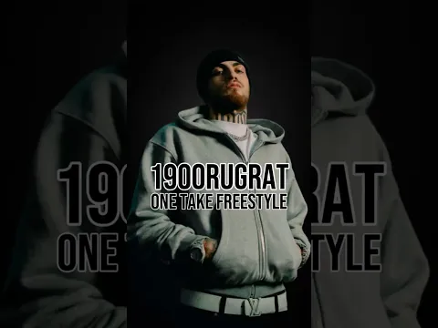 1900Rugrat - ONE TAKE FREESTYLE (Edit)