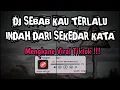 Download Lagu DJ SEBAB KAU TERLALU INDAH DARI SEKEDAR KATA||KOMANG-RAIM LAODE REMIX MENGKANE VIRAL TIKTOK