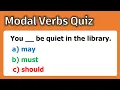 Modal Verbs Test Grammar Test 10 English Quiz