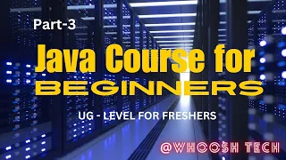 Part-3 Java Syntax Java Course for Beginners UG-level for freshers