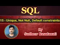 SQL 15 - Unique Not Null Default constraints