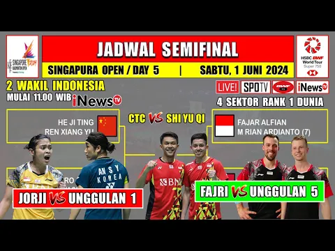 Download MP3 Jadwal Semifinal Singapura Open 2024 Hari Ini Day 5 ~ JORJI vs AN SE YOUNG ~ FAJRI vs UNGGULAN 5