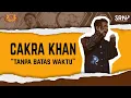 Download Lagu Cakra Khan - Tanpa Batas Waktu (Official Live Music on Pop Party)