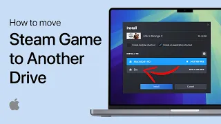How To Move Steam Games to Another Drive on Mac (Full Guide)