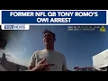Body cam Tony Romo s OWI arrest