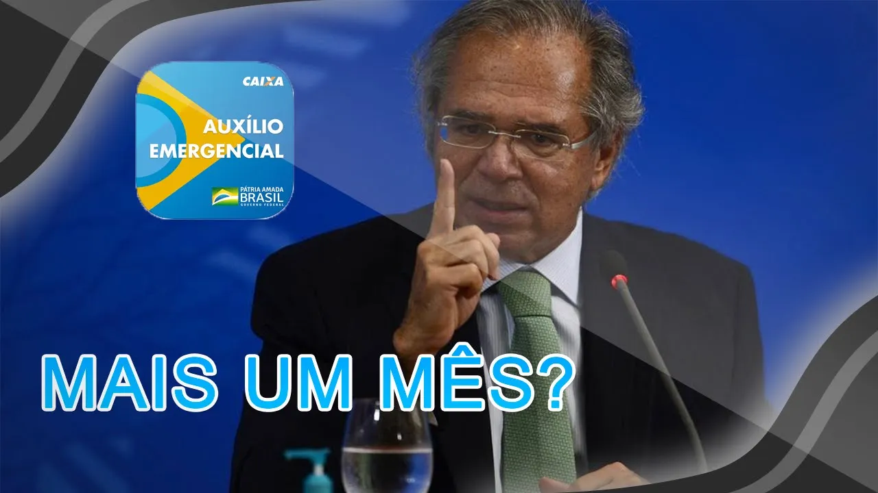 NOTÍCIA IMPORTANTE - MINISTRO DA ECONOMIA JÁ PLANEJA PRORROGAR O AUXÍLIO EMERGENCIAL DE R$600