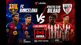 FC BARCELONA VS ATHLETIC DE BILBAO | Duelo de Alto Voltaje en el CAMP NOU ⚽🔵🔴