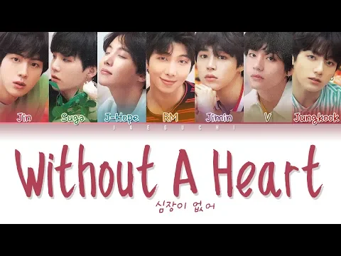 Download MP3 BTS (방탄소년단) - WITHOUT A HEART (심장이 없어) (Color Coded Lyrics Eng/Rom/Han/가사)