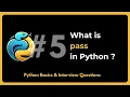 What is pass in python Python basics and Interview Questions
