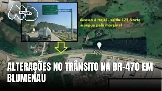 Alterações no trânsito na BR-470 são registradas em Blumenau
