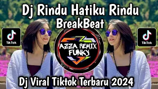 dj rindu hatiku rindu breakbeat dj mengapa selalu kau sakit hatiku viral tiktok terbaru
