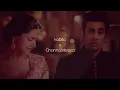 Download Lagu Kabira × Channa Mereya | slowed \u0026 reverb | Sohail |