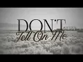 Jason Aldean - Don t Tell On Me