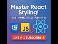 Mastering React A Comprehensive Guide to Styling Components