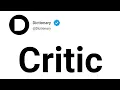 Critic Meaning In English
