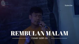 Download REMBULAN MALAM cover ozim cs MP3